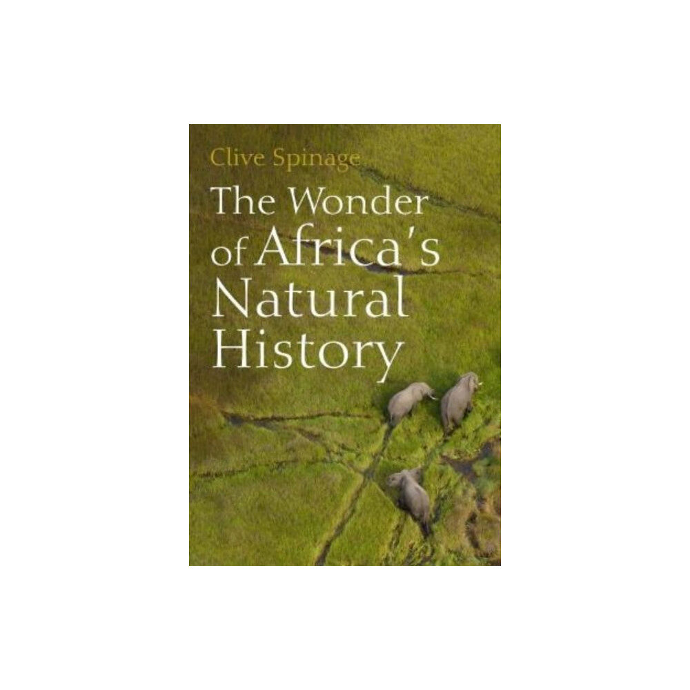 Whittles Publishing The Wonder of Africa's Natural History (häftad, eng)