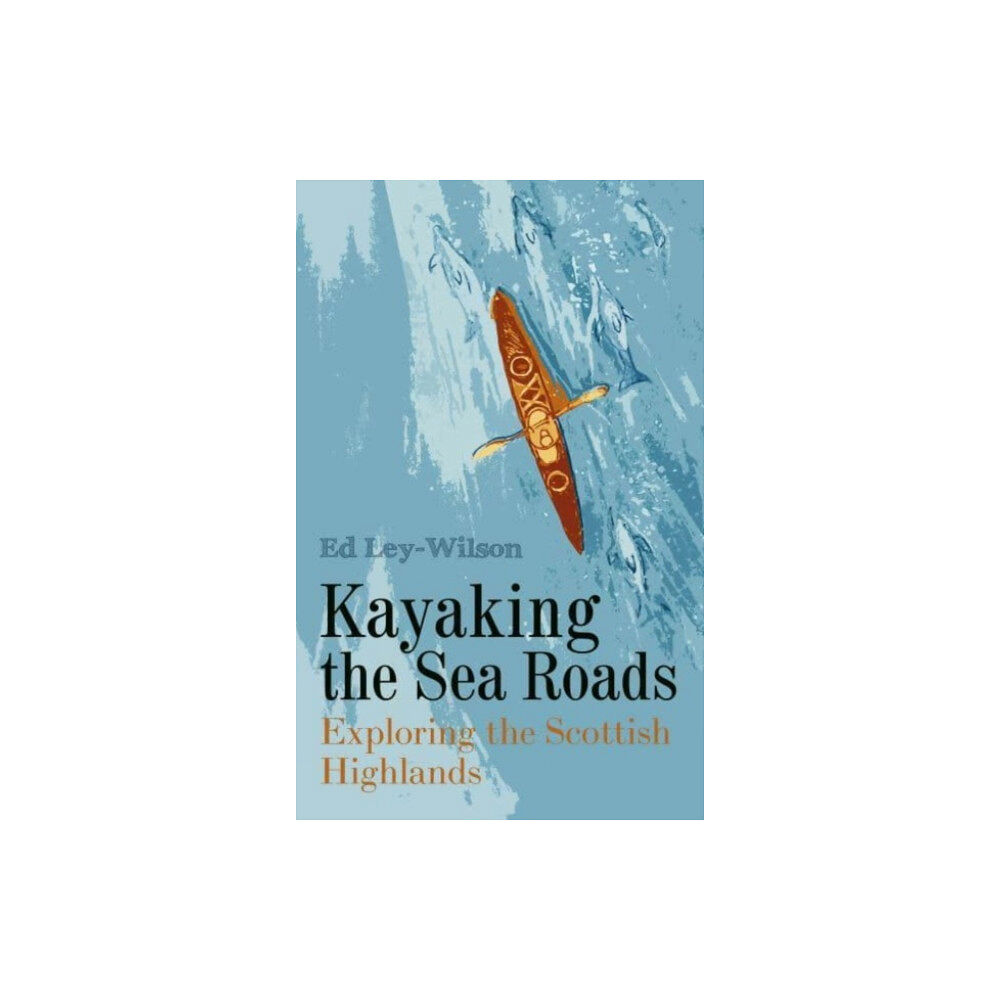 Whittles Publishing Kayaking the Sea Roads (häftad, eng)