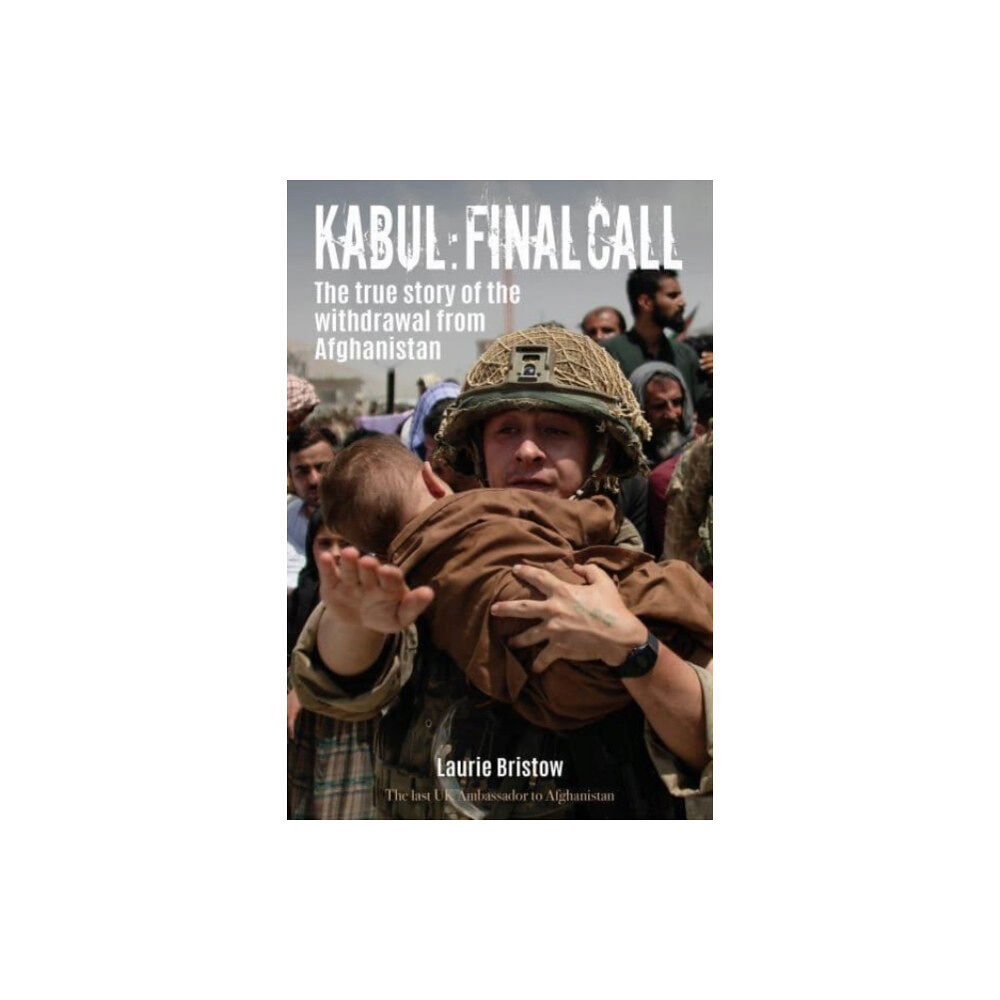 Whittles Publishing Kabul: Final Call (inbunden, eng)