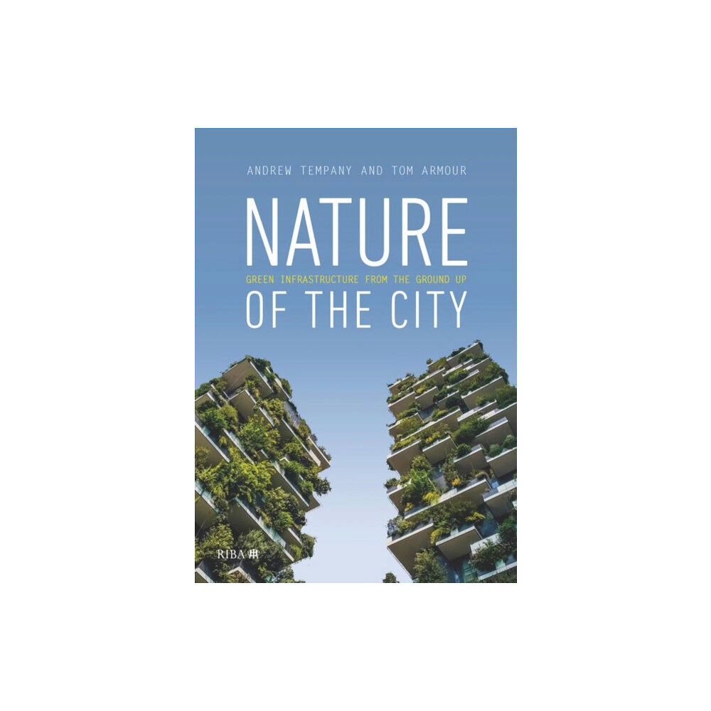 RIBA Publishing Nature of the City (häftad, eng)