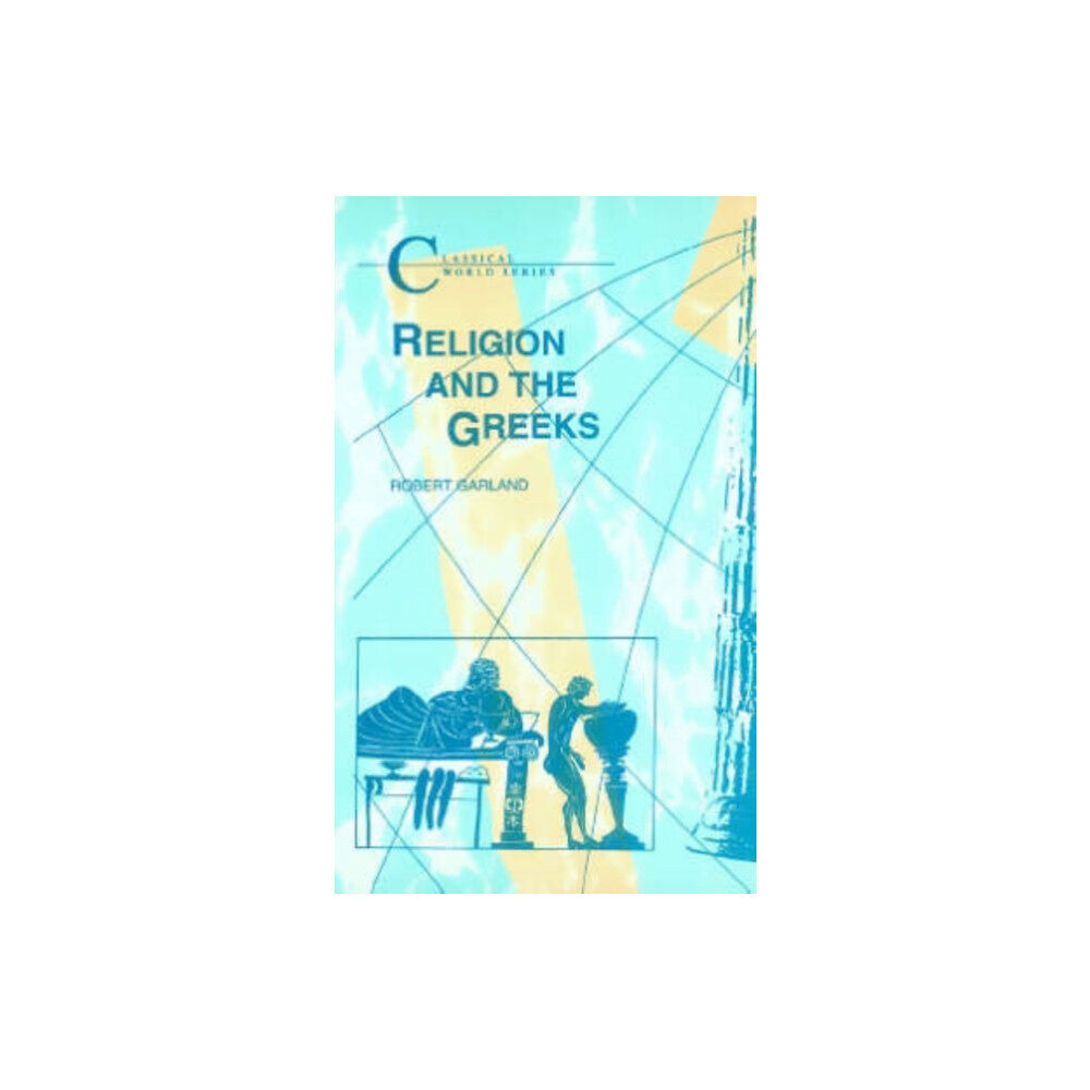 Bloomsbury Publishing PLC Religion and the Greeks (häftad, eng)