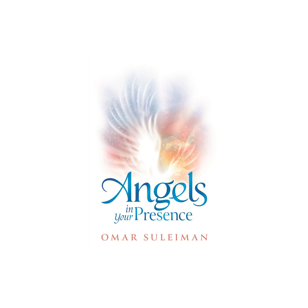 Kube Publishing Ltd Angels in Your Presence (inbunden, eng)