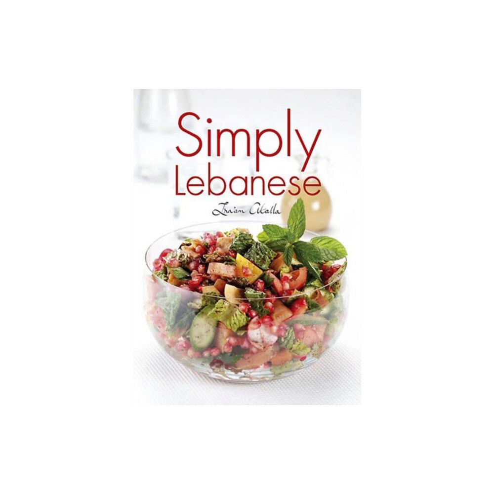 Garnet Publishing Simply Lebanese (inbunden, eng)