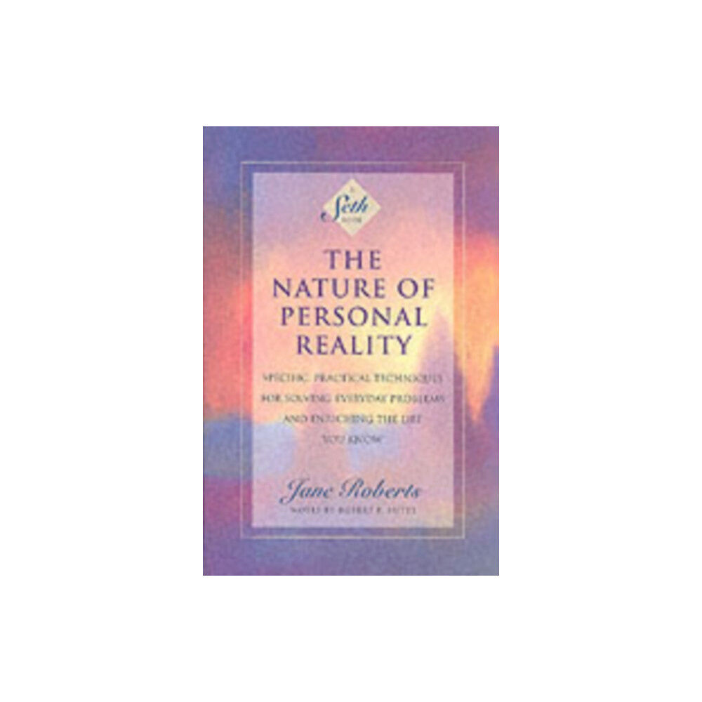 Amber-Allen Publishing,U.S. The Nature of Personal Reality (häftad, eng)