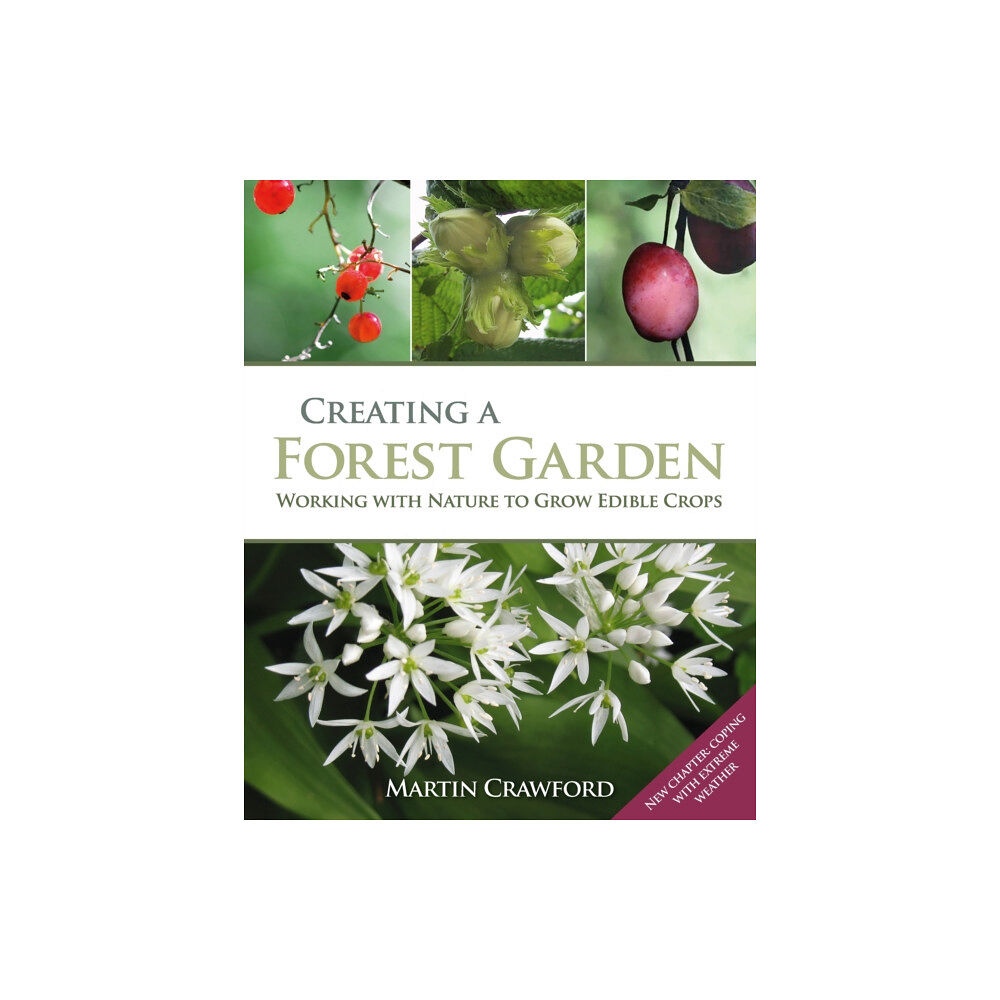 Bloomsbury Publishing PLC Creating a Forest Garden (inbunden, eng)