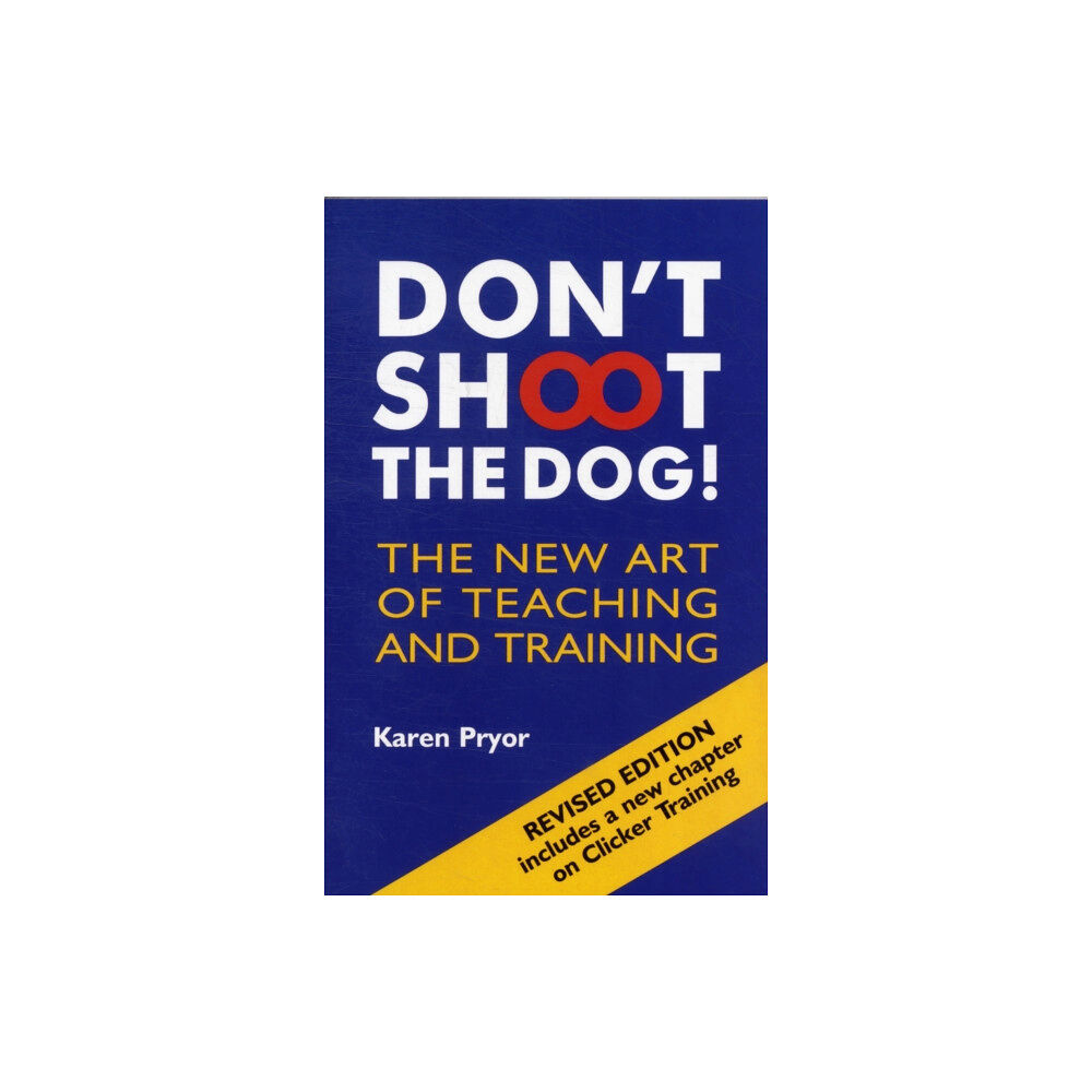 Interpet Publishing Don't Shoot the Dog! (häftad, eng)