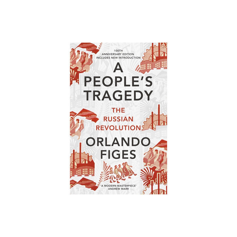 Vintage Publishing A People's Tragedy (häftad, eng)