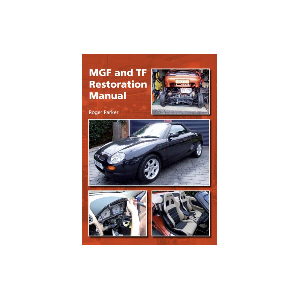 The Crowood Press Ltd MGF and TF Restoration Manual (inbunden, eng)