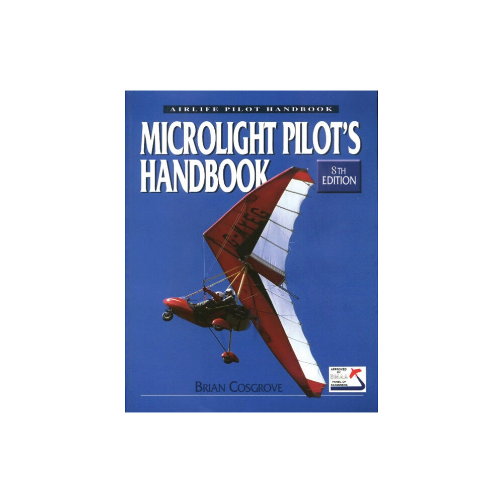 The Crowood Press Ltd Microlight Pilot's Handbook - 8th Edition (häftad, eng)