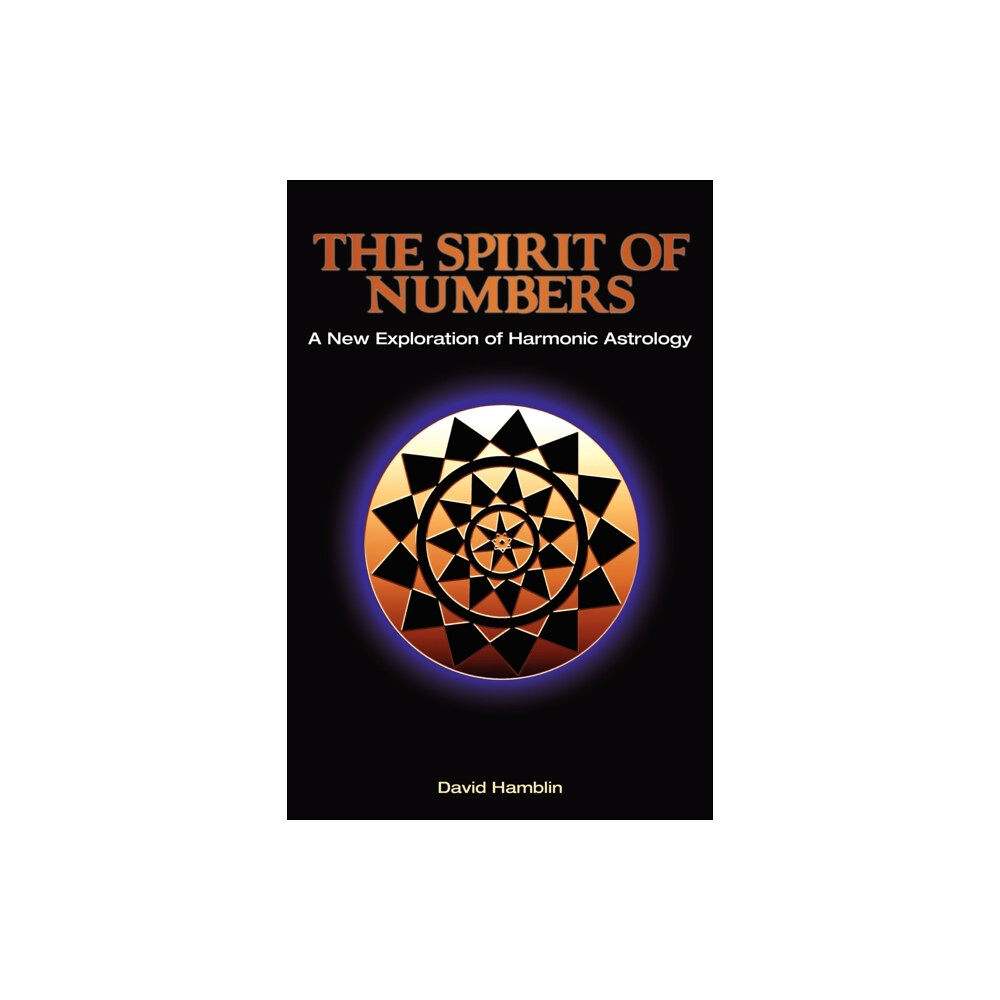 Wessex Astrologer Ltd The Spirit of Numbers: a New Exploration of Harmonic Astrology (häftad, eng)