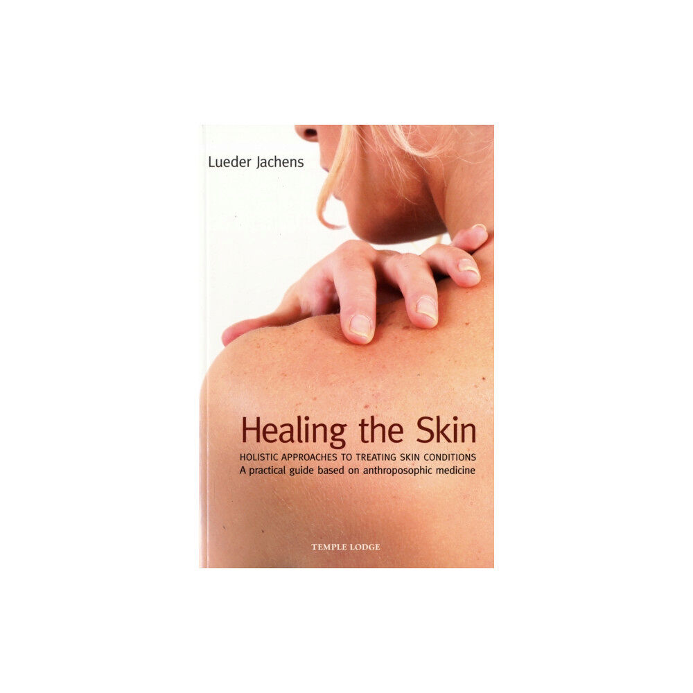 Temple Lodge Publishing Healing the Skin (häftad, eng)