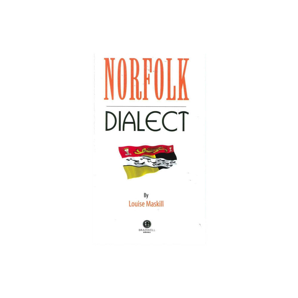 Bradwell Books Norfolk Dialect (häftad, eng)