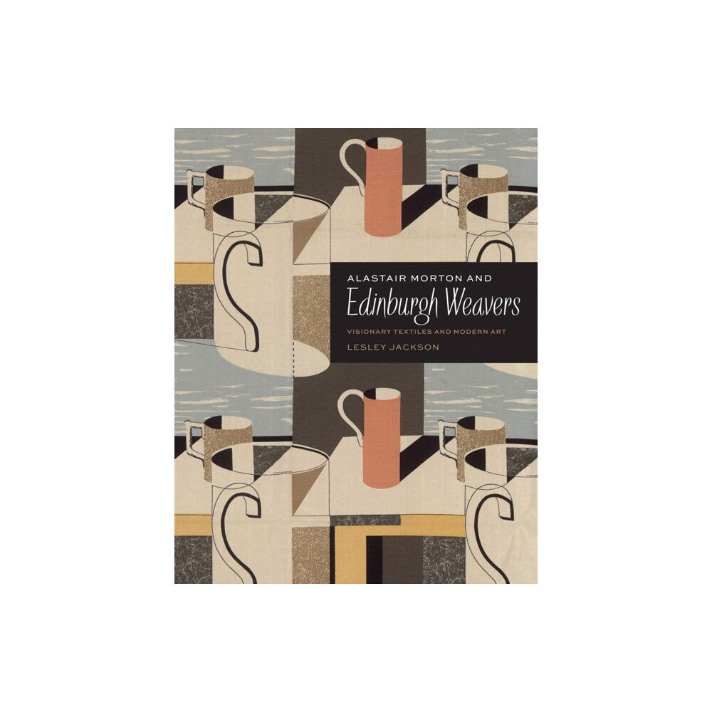 V & A Publishing Alastair Morton and Edinburgh Weavers (inbunden, eng)