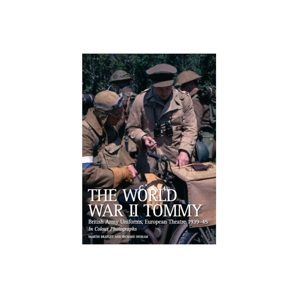 The Crowood Press Ltd The World War II Tommy (häftad, eng)