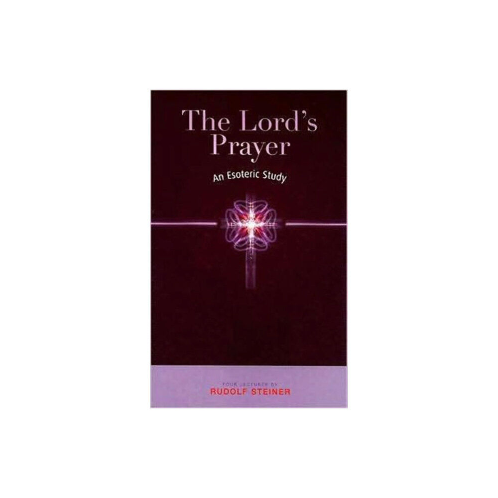 Rudolf Steiner Press The Lord's Prayer (häftad, eng)