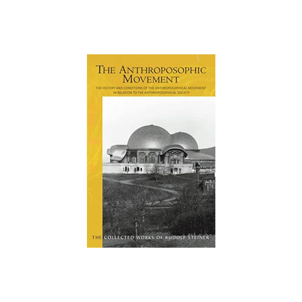 Rudolf Steiner Press The The Anthroposophic Movement (häftad, eng)