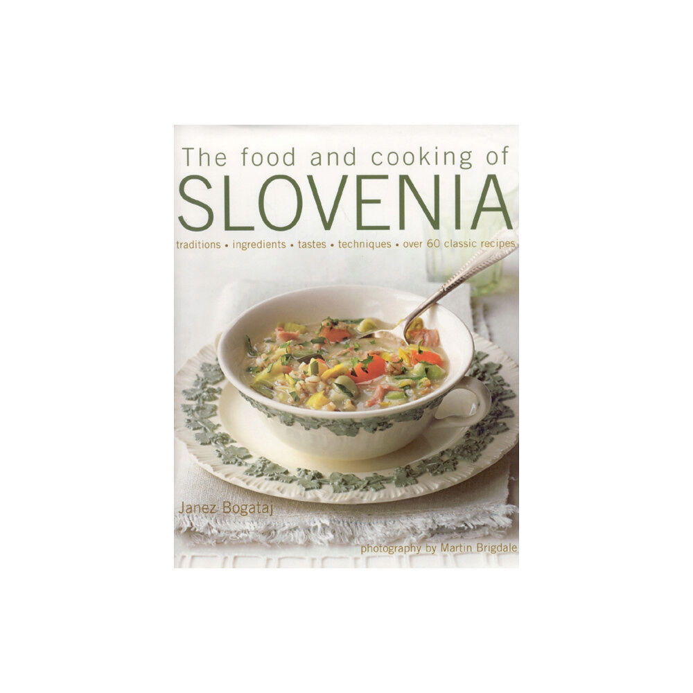 Anness publishing Food and Cooking of Slovenia (inbunden, eng)