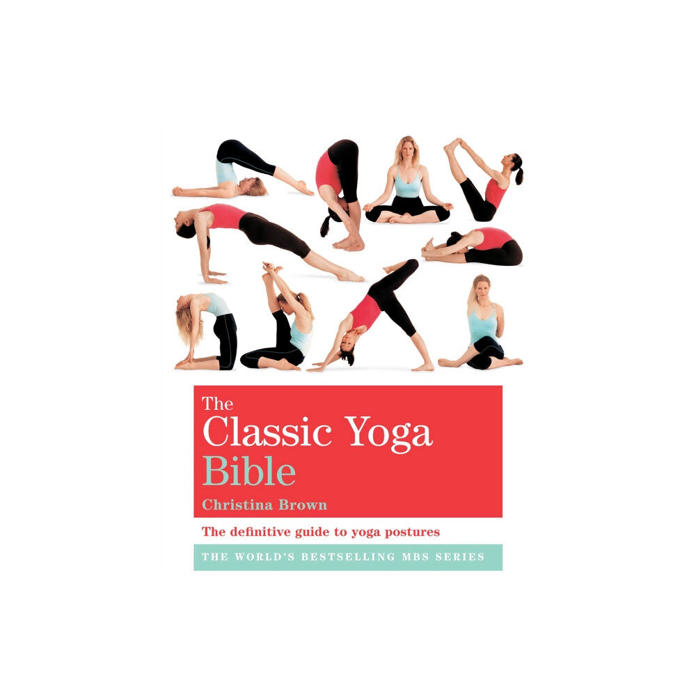 Octopus publishing group The Classic Yoga Bible (häftad, eng)