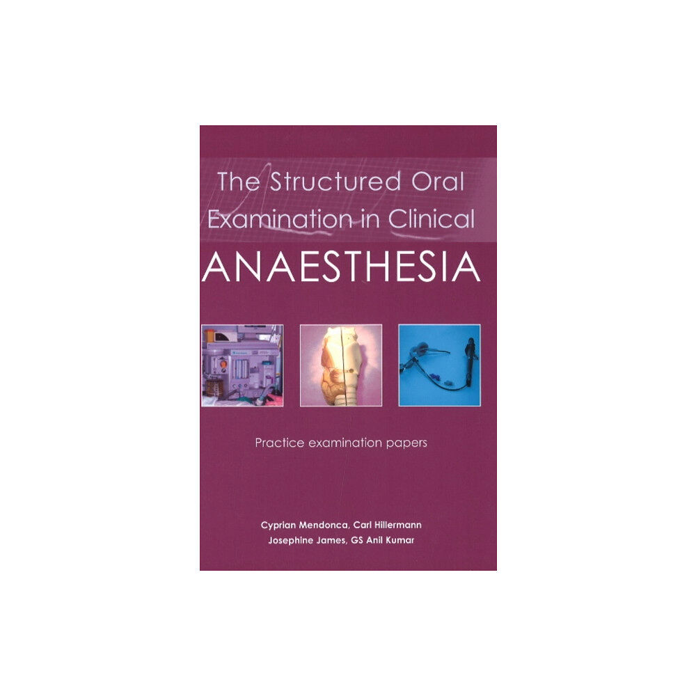 TFM Publishing Ltd The Structured Oral Examination in Clinical Anaesthesia (häftad, eng)