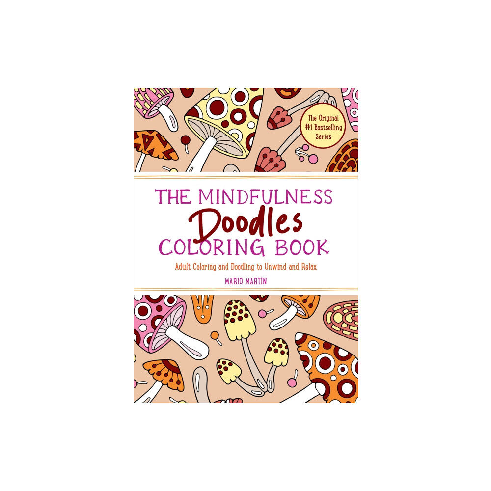 The  Experiment LLC The Mindfulness Doodles Coloring Book (häftad, eng)