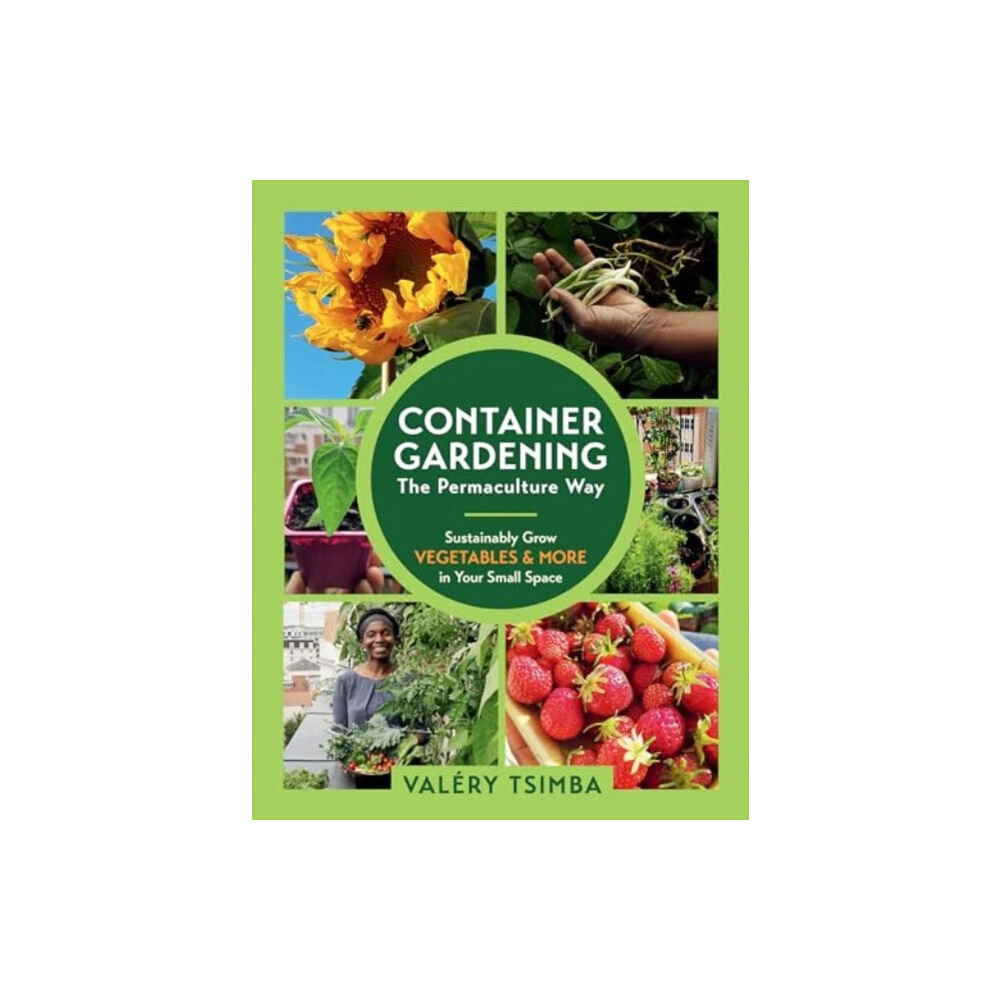 The  Experiment LLC Container Gardening: The Permaculture Way (häftad, eng)