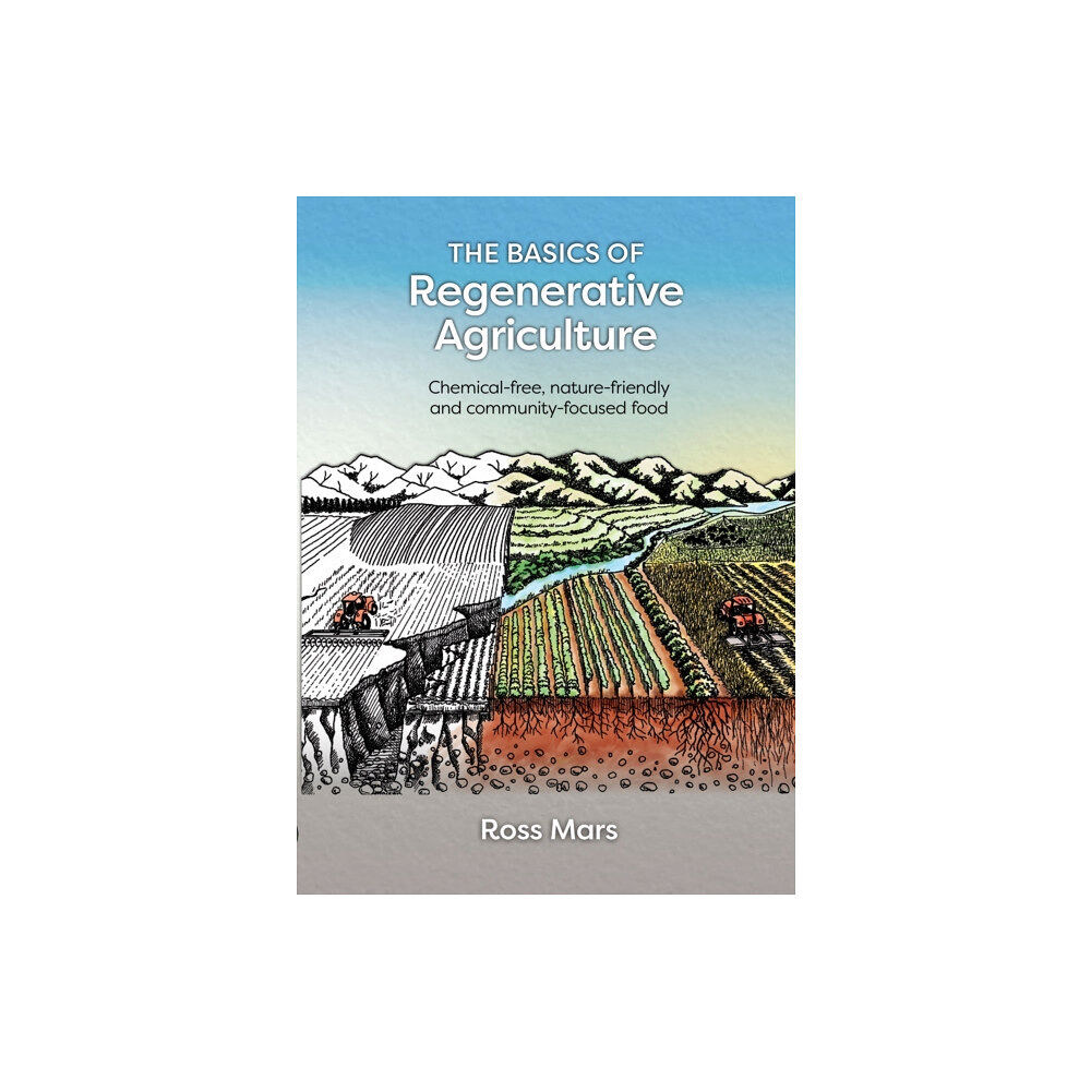 Permanent Publications The Basics of Regenerative Agriculture (häftad, eng)