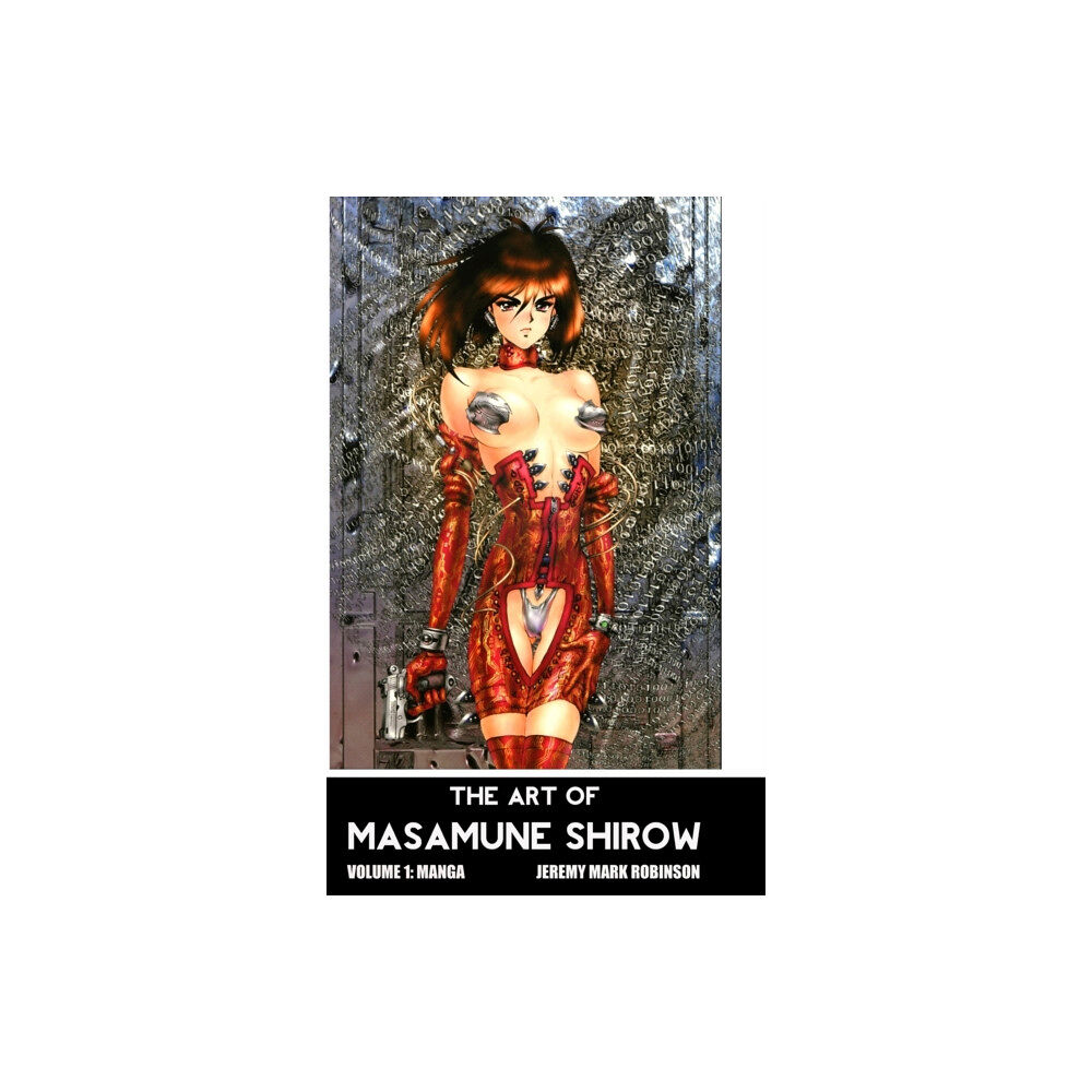 Crescent Moon Publishing The Art of Masamune Shirow (inbunden, eng)