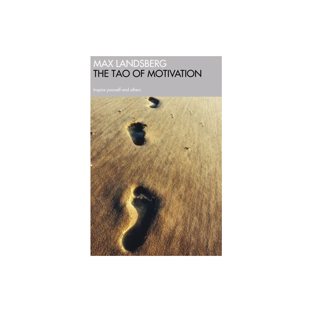 Profile Books Ltd The Tao of Motivation (häftad, eng)