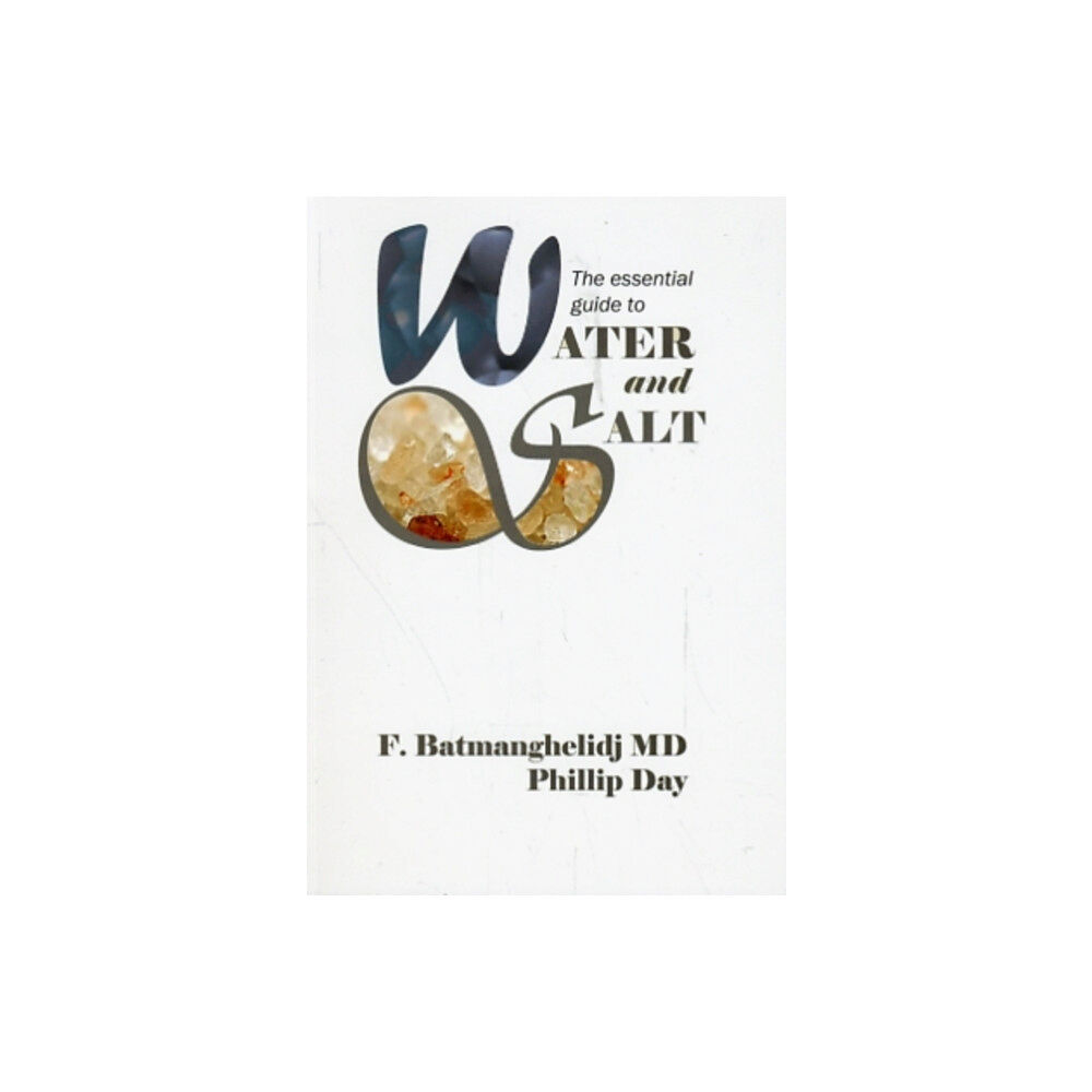 Credence Publications The Essential Guide to Water and Salt (häftad, eng)