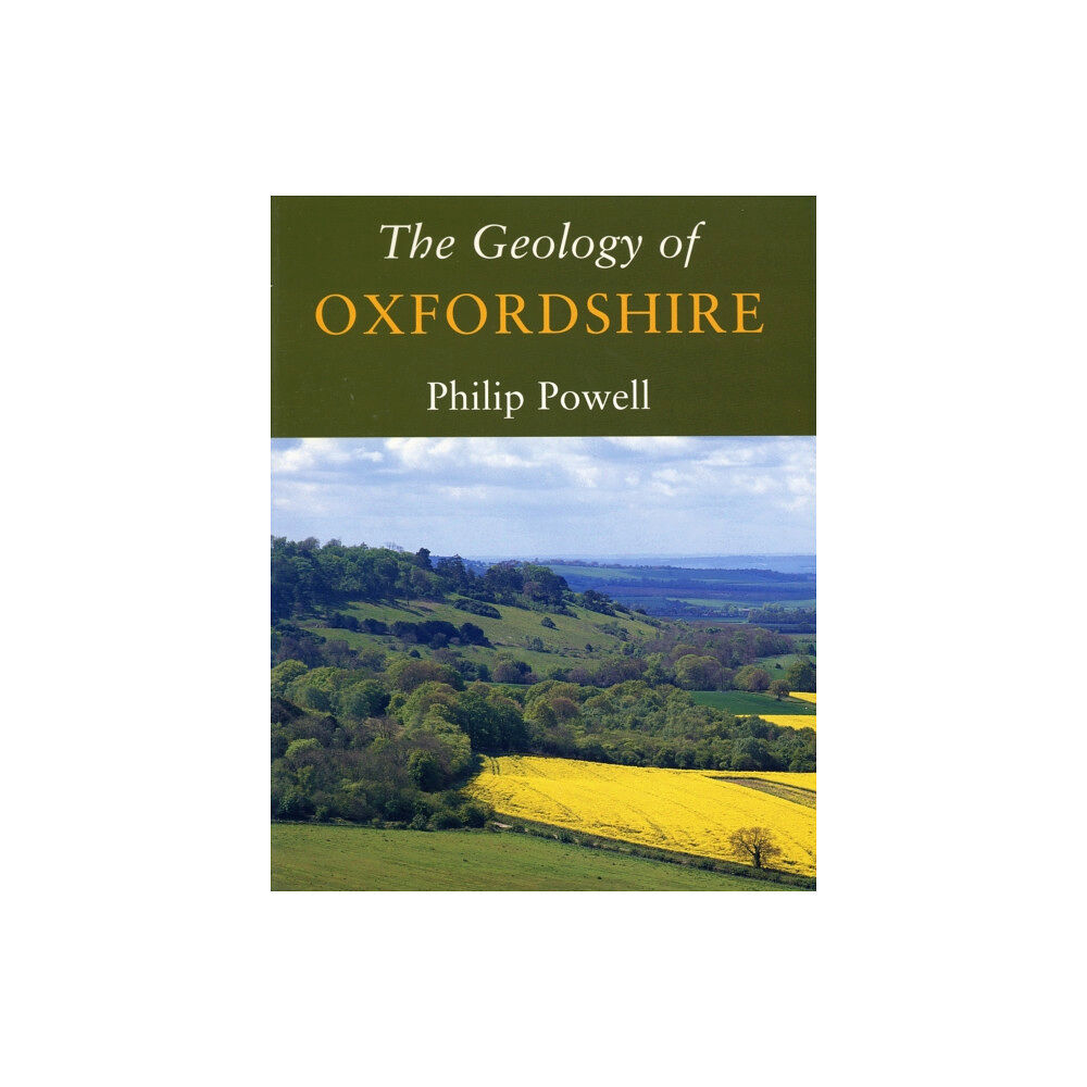 The Dovecote Press The Geology of Oxfordshire (häftad, eng)