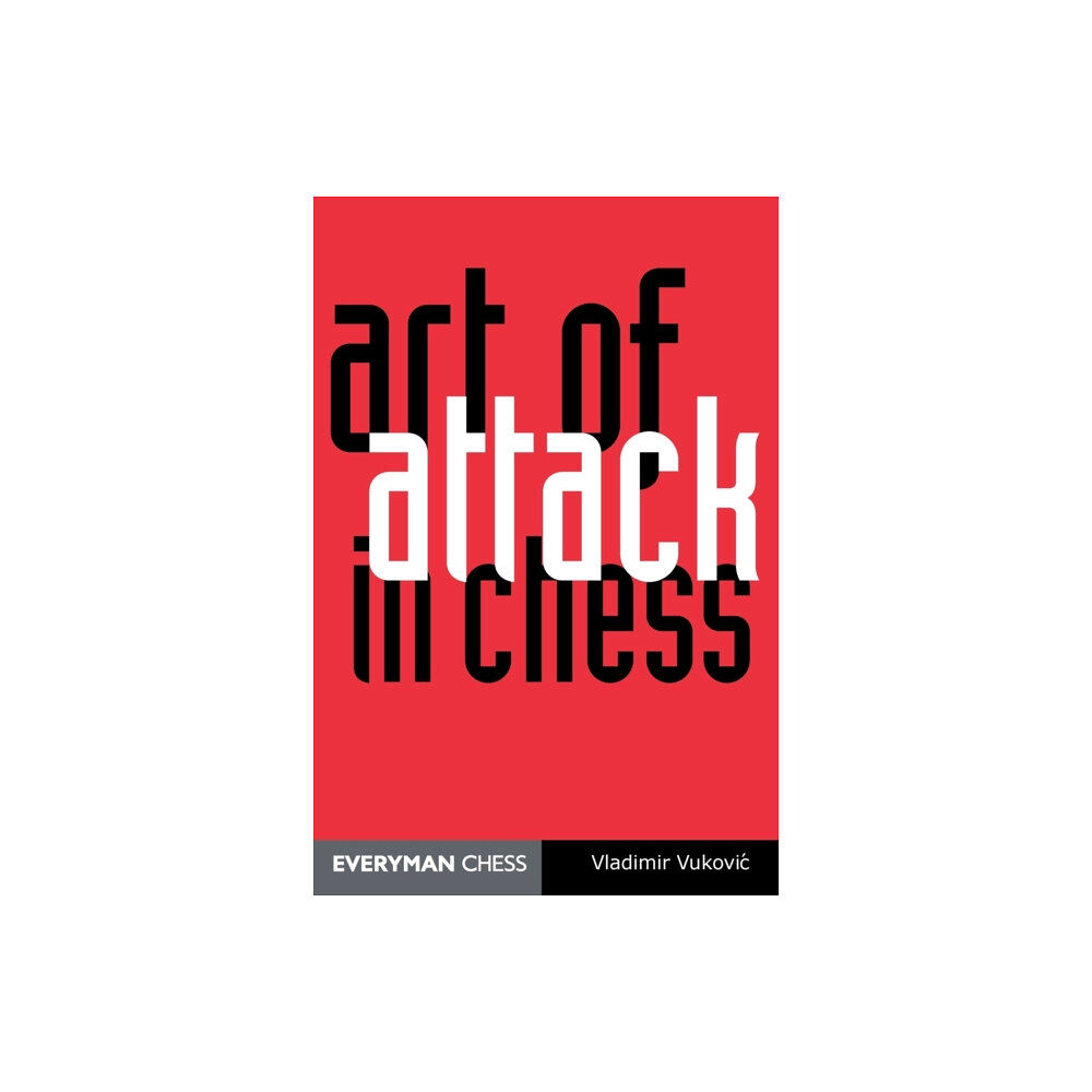 Everyman Chess Art of Attack in Chess (häftad, eng)