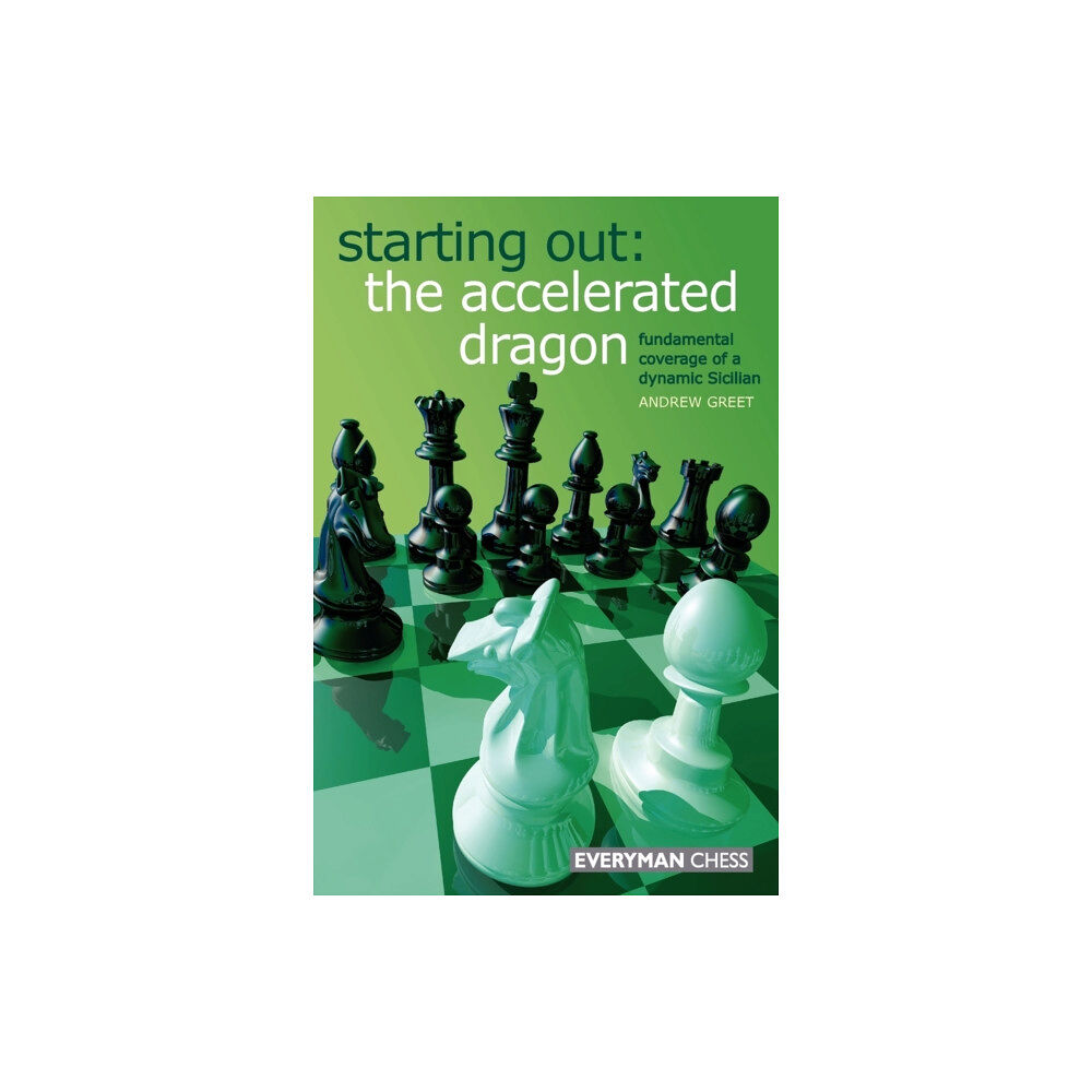 Everyman Chess Starting Out : The Accelerated Dragon (häftad, eng)