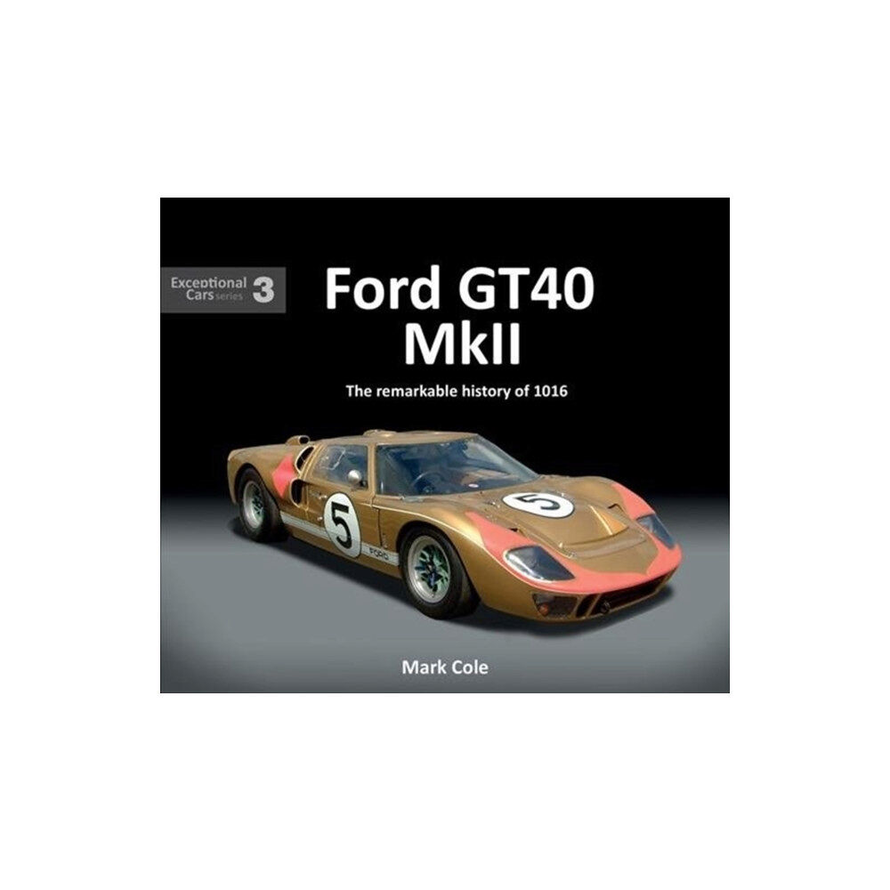 Porter Press International FORD GT40 MARK II (inbunden, eng)