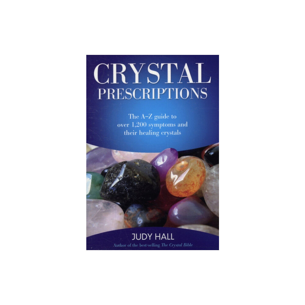 Collective Ink Crystal Prescriptions - The A-Z guide to over 1,200 symptoms and their healing crystals (häftad, eng)