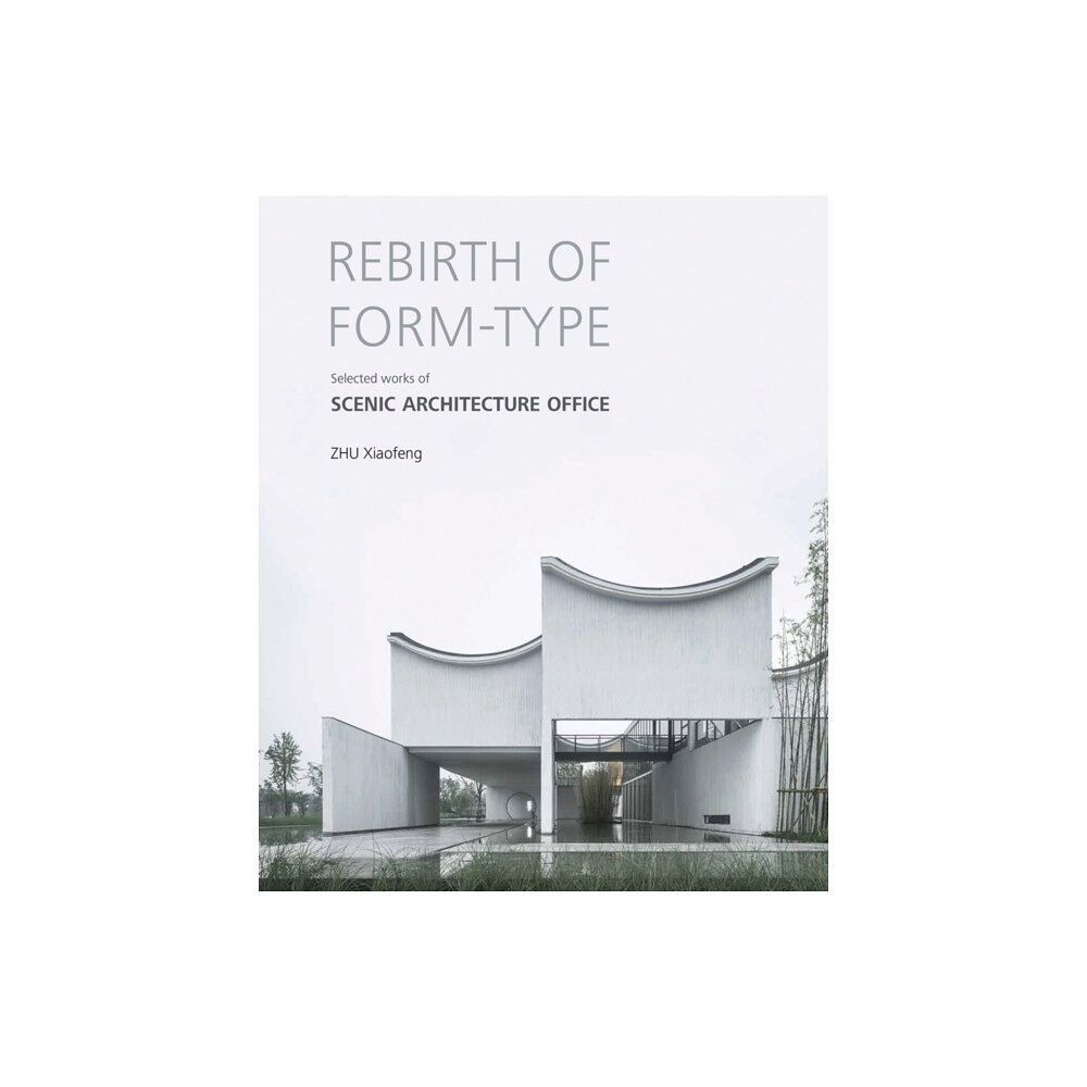 Images Publishing Group Pty Ltd Rebirth of Form-type: Selected Works of Scenic Architecture Office (inbunden, eng)