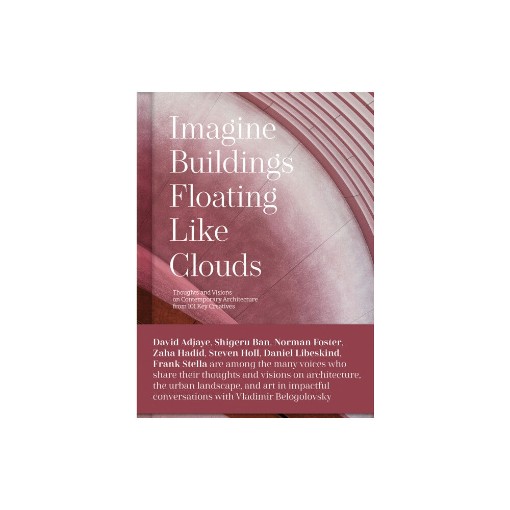 Images Publishing Group Pty Ltd Imagine Buildings Floating like Clouds (inbunden, eng)