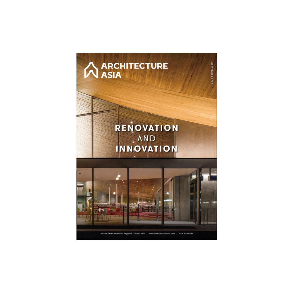 Images Publishing Group Pty Ltd Architecture Asia: Renovation and Innovation (häftad, eng)