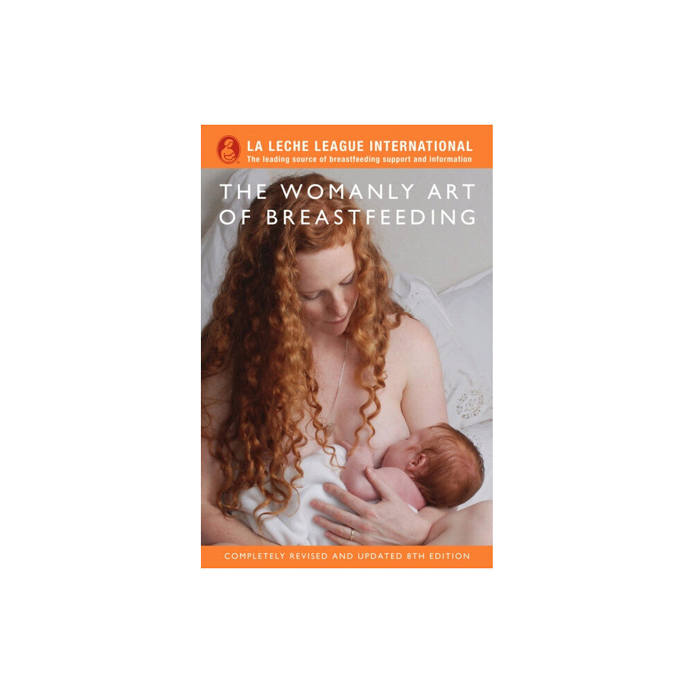 Pinter & Martin Ltd. The Womanly Art of Breastfeeding (häftad, eng)