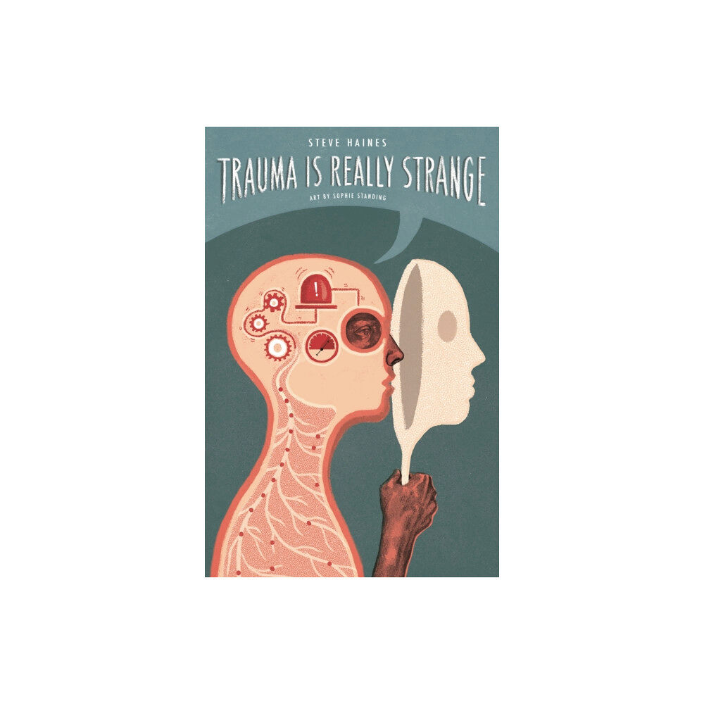 Jessica kingsley publishers Trauma is Really Strange (häftad, eng)