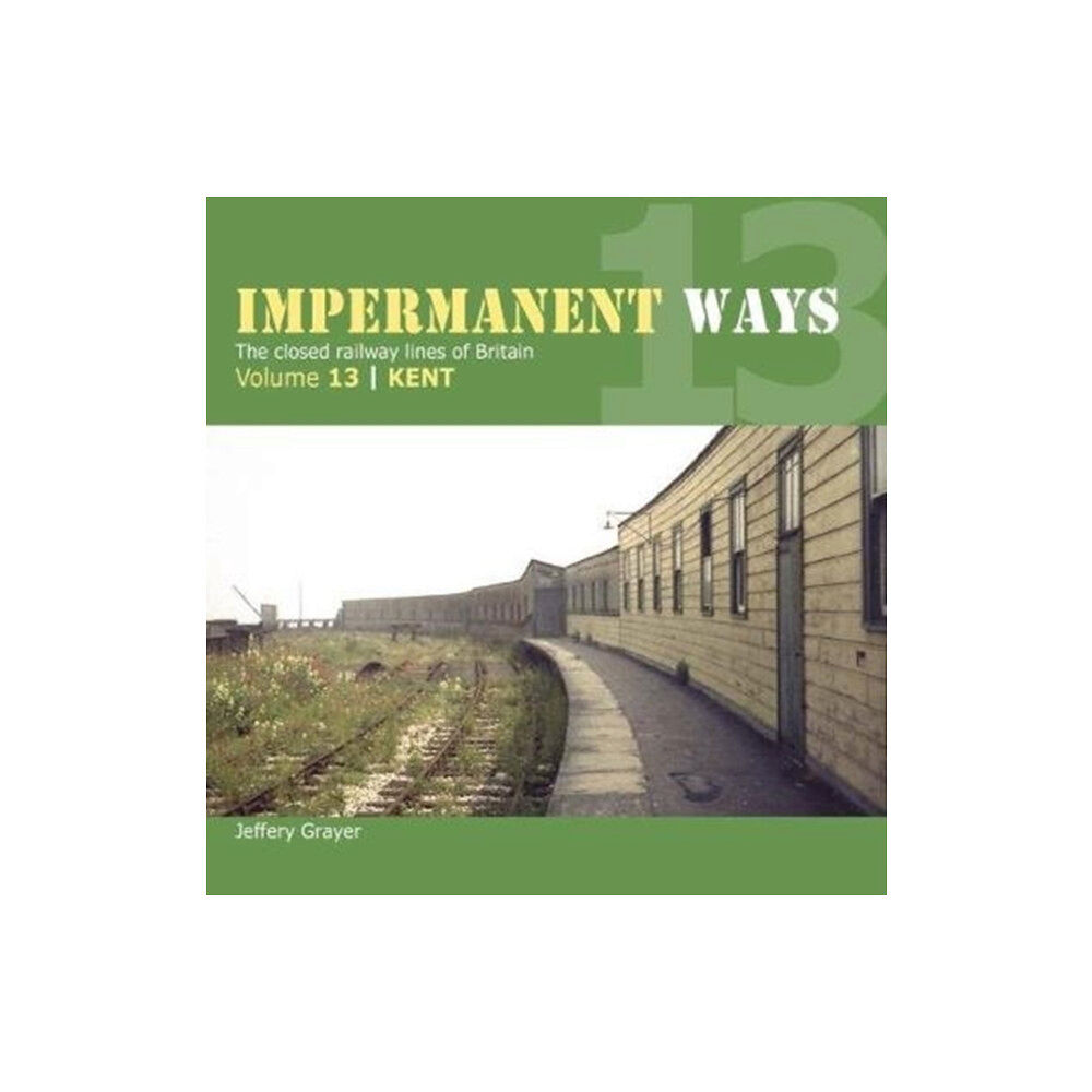 Crecy Publishing Impermanent Way Volume 13 (häftad, eng)