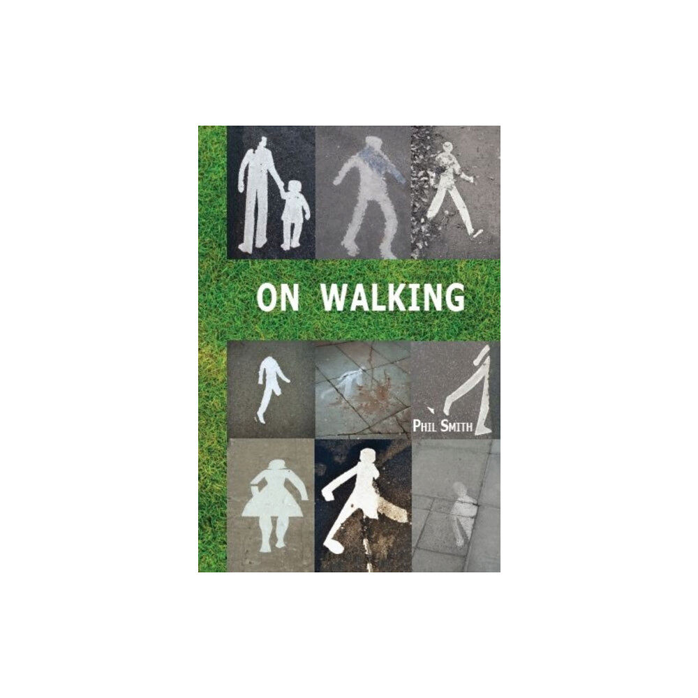 Triarchy Press On Walking (häftad, eng)