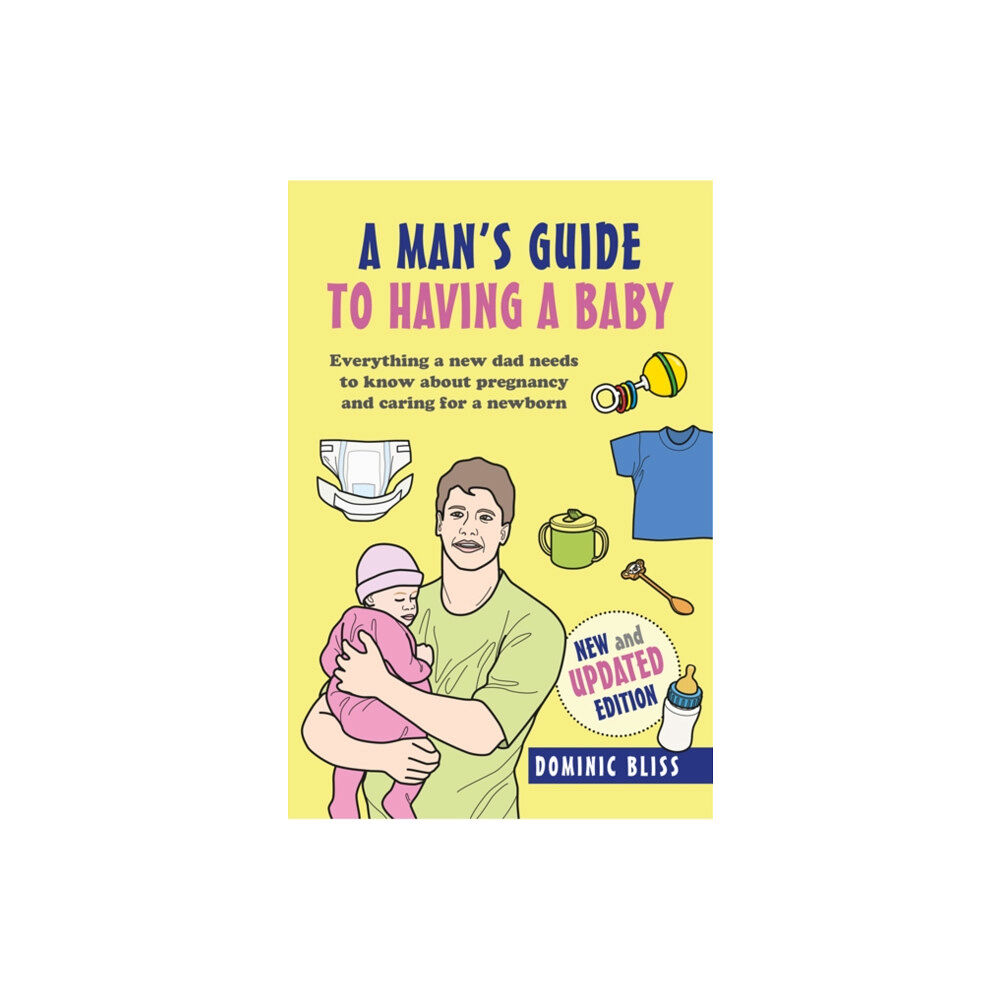 Ryland, Peters & Small Ltd A Dad's Guide to Having a Baby (inbunden, eng)