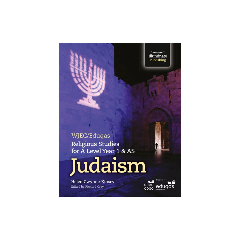 Illuminate Publishing WJEC/Eduqas Religious Studies for A Level Year 1 & AS - Judaism (häftad, eng)