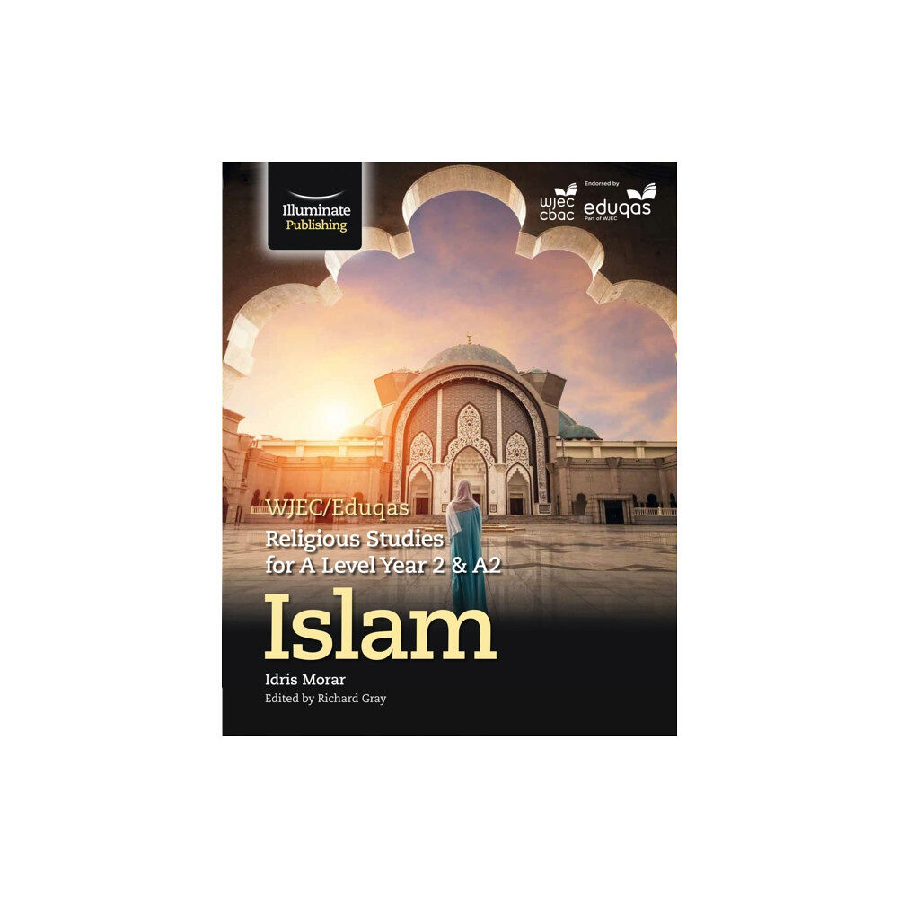 Illuminate Publishing WJEC/Eduqas Religious Studies for A Level Year 2 & A2 - Islam (häftad, eng)