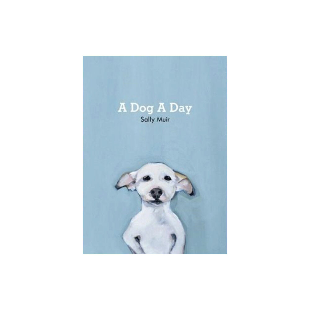 HarperCollins Publishers A Dog A Day (inbunden, eng)