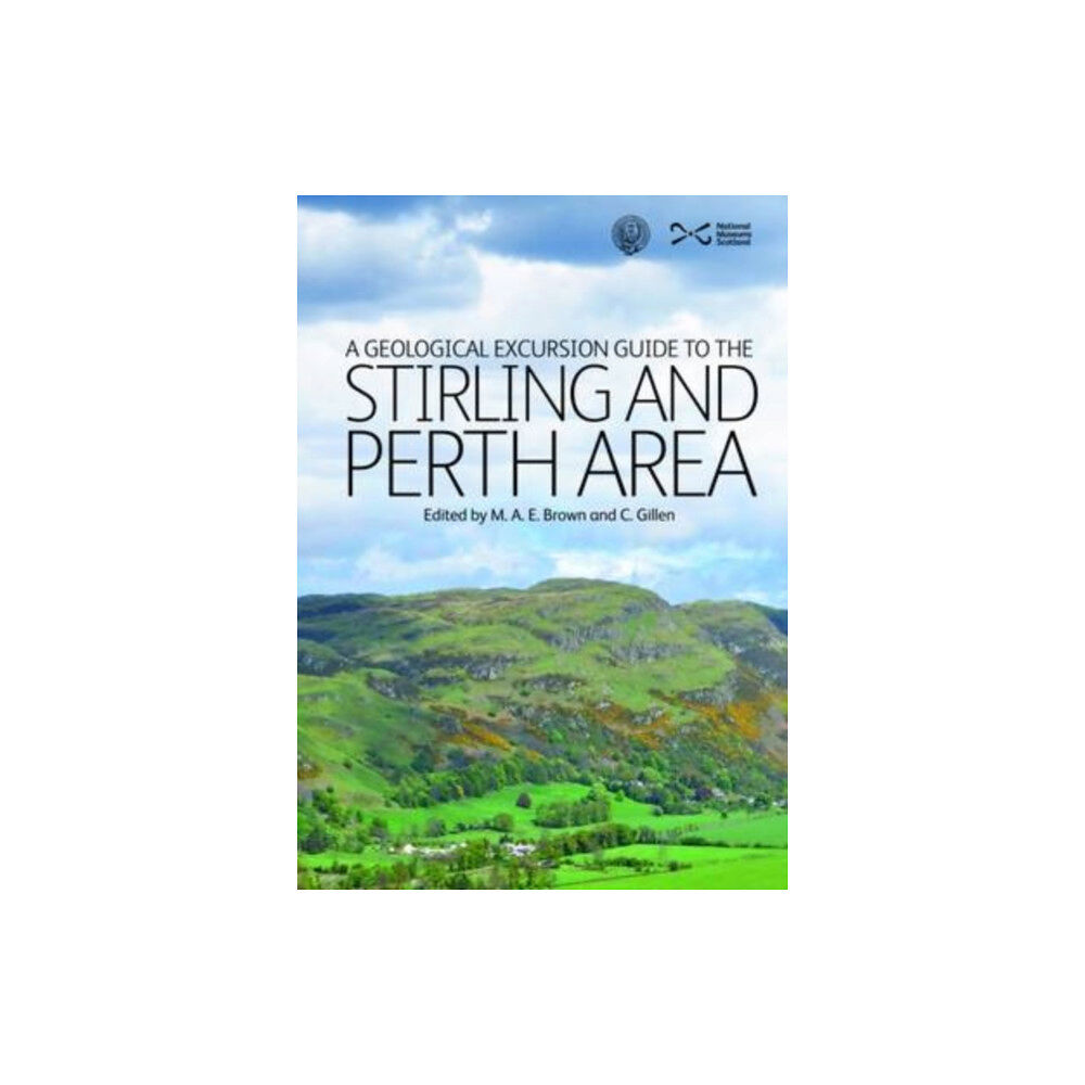 NMSE - Publishing Ltd A Geological Excursion Guide to the Stirling and Perth Area (häftad, eng)