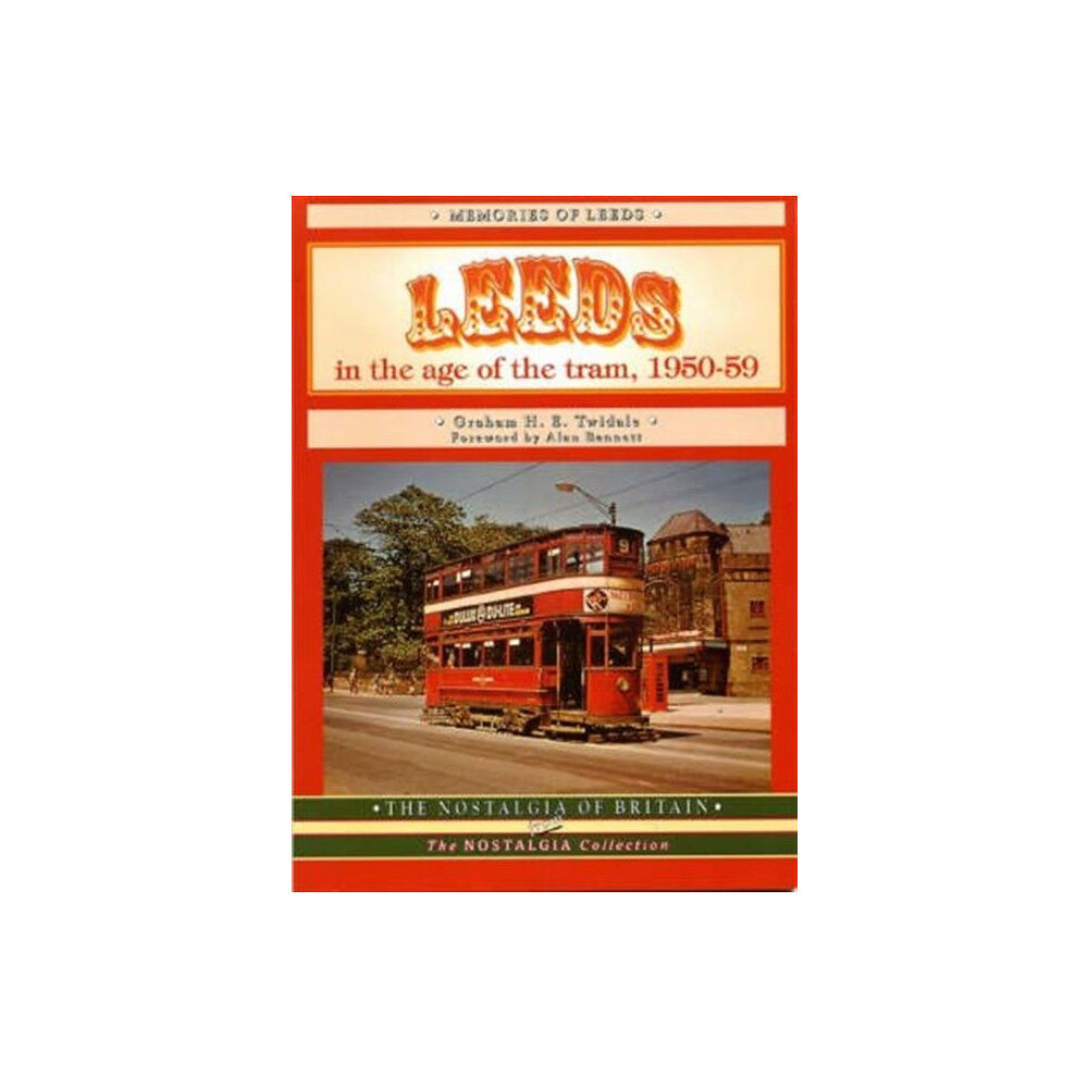 Mortons Media Group Leeds in the Age of the Tram 1950- 59 (häftad, eng)