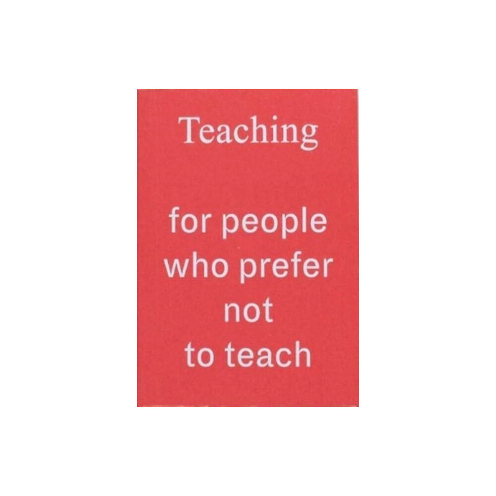 AND Publishing Teaching For People Who Prefer Not To Teach (häftad, eng)