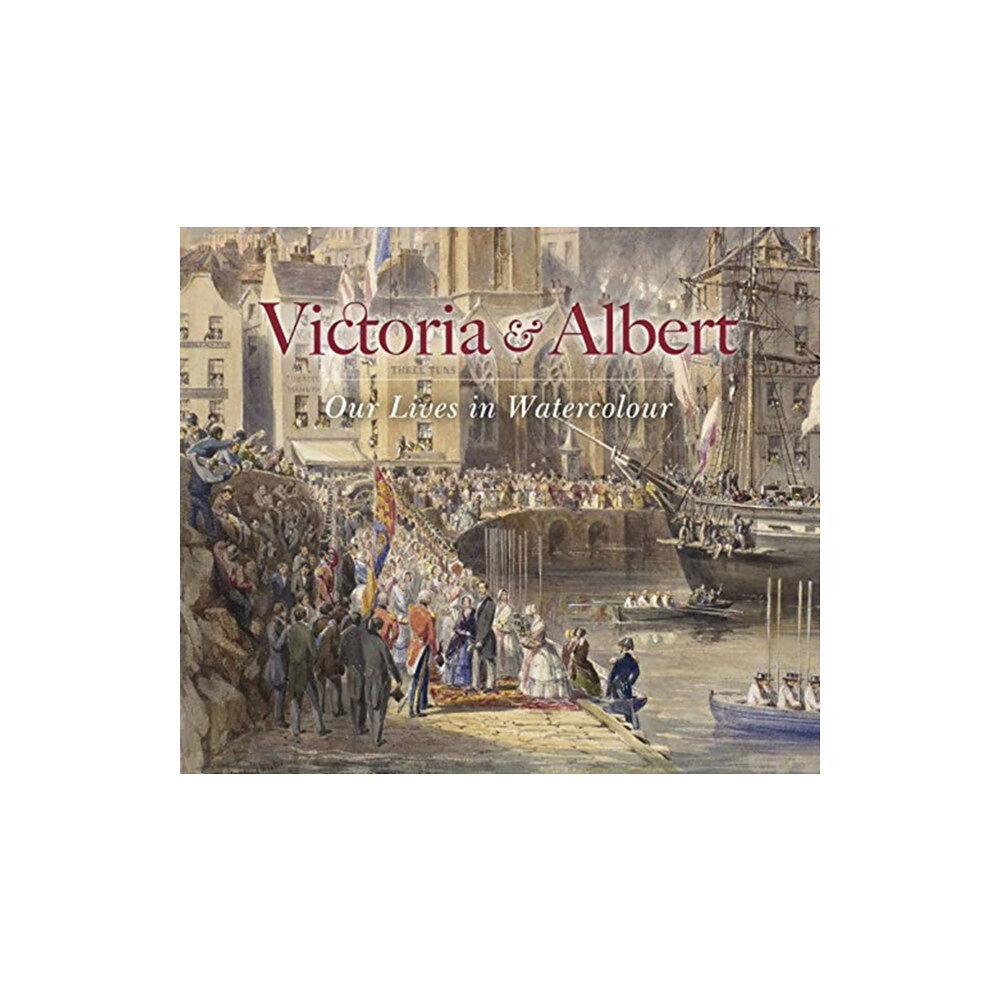 Royal Collection Trust Victoria & Albert: Our Lives in Watercolour (inbunden, eng)