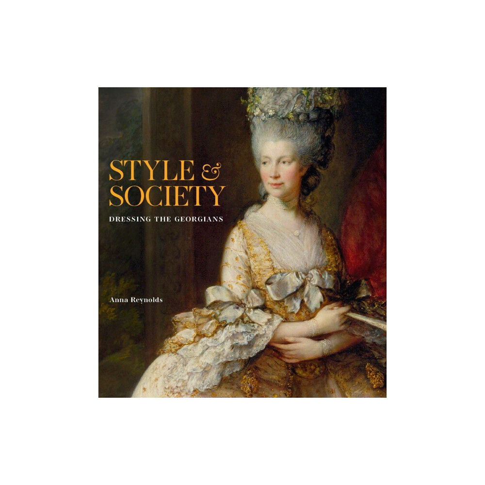 Royal Collection Trust Style & Society (inbunden, eng)